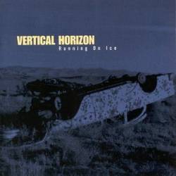 Vertical Horizon : Running On Ice